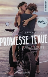 Promesse tenue. Vol. 2. Sur la route - Erika Boyer