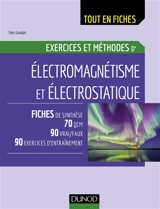 Exercices et méthodes d'électromagnétisme et électrostatique - Yves Granjon
