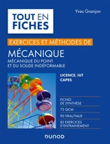 Mécanique du point et du solide indéformable, exercices et méthodes : licence, IUT, Capes - Yves Granjon