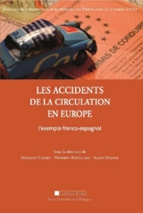 Les accidents de la circulation en Europe : l'exemple franco-espagnol - Rencontres européennes de Perpignan (3 ; 2015 ; Perpignan)