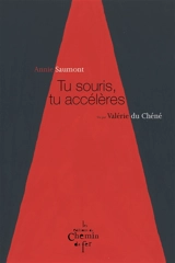 Tu souris, tu accélères - Annie Saumont