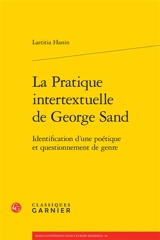 La pratique intertextuelle de George Sand : identification d’une poétique et questionnement de genre - Laetitia Hanin
