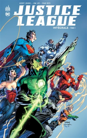 Justice league : intégrale. Vol. 1 - Geoff Johns
