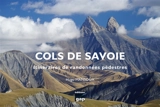 Cols de Savoie : itinéraires de randonnée pédestre - Hugo Mansoux
