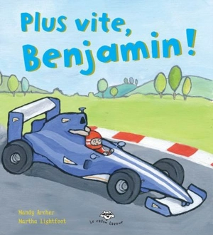 Plus vite, Benjamin ! - Mandy Archer