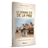 La Belgique de l'entre-deux-guerres. Vol. 6. Le dernier été de la paix : les années 1930-1940 - Pierre Stéphany