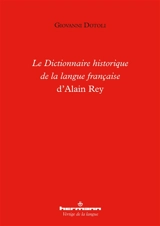 Le dictionnaire historique de la langue française d'Alain Rey - Giovanni Dotoli