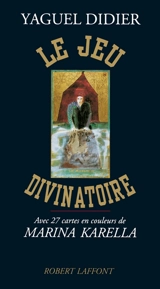 Le jeu divinatoire - Yaguel Didier