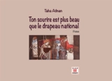 Ton sourire est plus beau que le drapeau national - Taha Adnan
