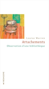 Attachements : observation d'une bibliothèque - Louise Warren