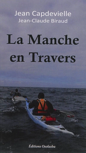La Manche en travers - Jean Capdevielle