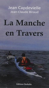 La Manche en travers - Jean Capdevielle