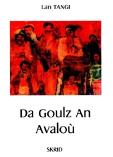 Da goulz an avaloù - Lan Tangi