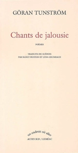 Chants de jalousie - Göran Tunström