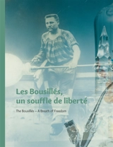 Les bousillés, un souffle de liberté. The bousillés, a breath of freedom - Stéphane Palaude