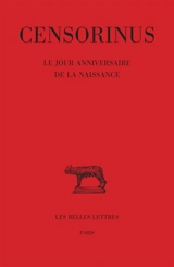 Le jour anniversaire de la naissance - Censorinus