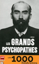 Les grands psychopathes - John Marlowe
