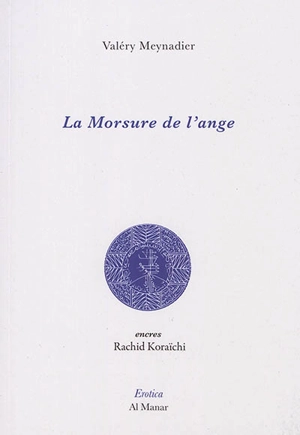 La morsure de l'ange - Valéry Meynadier