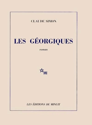 Les géorgiques - Claude Simon