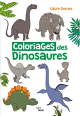 Coloriages des dinosaures - Laure Gomez