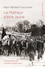Le malheur d'être jeune - Paul Vaillant-Couturier