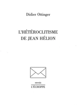 L'hétéroclitisme de Jean Hélion - Didier Ottinger