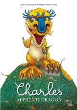 Charles, un amour de dragon - Alex Cousseau
