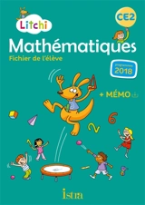 Litchi, mathématiques CE2 : fichier de l'élève : nouveaux programmes 2018 - Catherine Vilaro