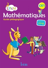 Litchi, mathématiques CE1 : guide pédagogique - Catherine Vilaro