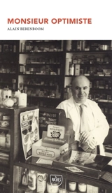 Monsieur Optimiste - Alain Berenboom