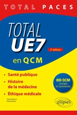 Total UE 7 en QCM : santé publique, histoire de la médecine, éthique médicale - Pascal Staccini