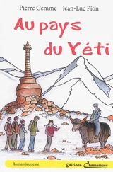 Les aventures de Cyrielle et Maylo. Au pays du yéti : roman jeunesse - Pierre Gemme