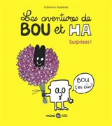 Les aventures de Bou et Ha. Vol. 1. Surprises ! - Fabienne Teyssèdre