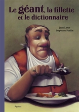 Le géant, la fillette et le dictionnaire - Jean Leroy