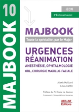 Urgences, réanimation : anesthésie, ophtalmologie, ORL, chirurgie maxillo-faciale : iECN - Alexis Maillard