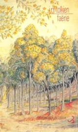 Faërie : et autres textes - John Ronald Reuel Tolkien