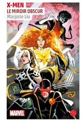 X-Men : le miroir obscur - Marvel comics