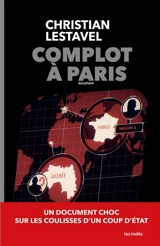 Complot à Paris : document - Christian Lestavel