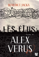 Alex Verus. Vol. 4. Les élus - Benedict Jacka