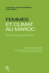 Femmes et climat au Maroc : un nouvel horizon après la COP22 - Laura Beton
