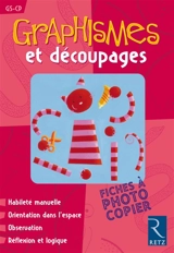 Graphismes et découpages : GS-CP - Magdalena Guirao-Jullien