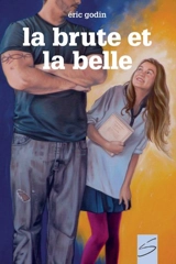 La brute et la belle - Godin, Éric