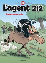 L'agent 212. Vol. 17. Poulet sans selle - Raoul Cauvin