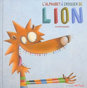 L'alphabet à croquer de Lion - Olivier Daumas