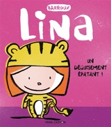 Lina. Un déguisement épatant ! - Stéphane Barroux