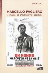 Marcello Pagliero : l'Italien de Saint-Germain-des-Prés - Jean A. Gili