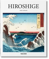 Hiroshige : 1797-1858, le maître japonais des estampes ukiyo-e : Chazen museum of art, Van Vleck collection of Japanese prints, University of Wisconsin-Madison - Adele Schlombs