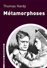 Métamorphoses - Thomas Hardy