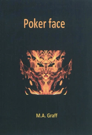 Poker face - M.A. Graff