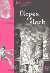 Maî la minotte enquête. Clopes en stock - Florence Hinckel